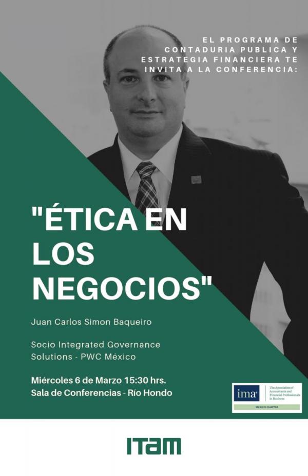 El programa de Contaduría Pública y Estrategia Financiera te invita a la conferencia "Ética en los Negocios"